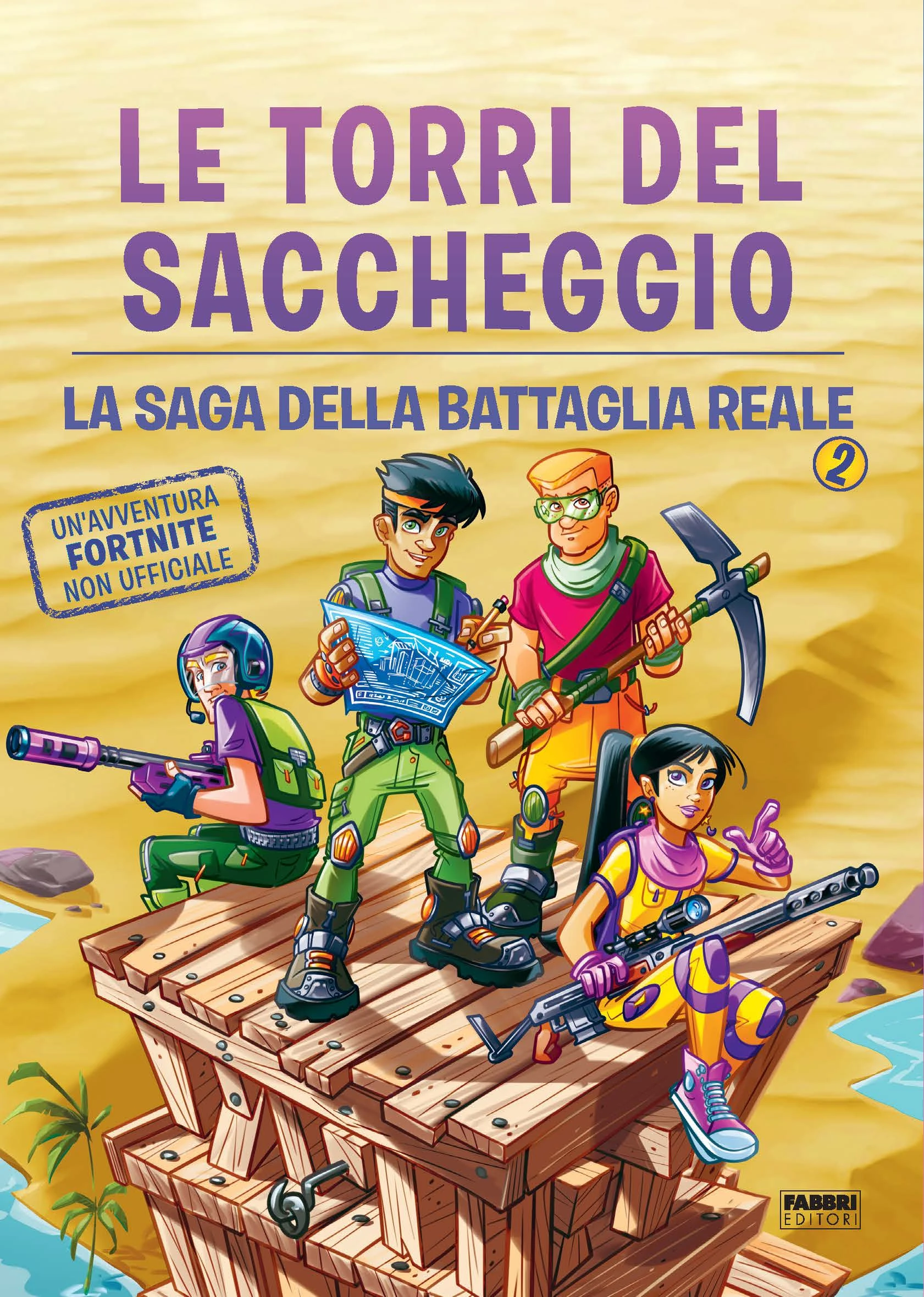 Le torri del saccheggio. La saga della Battaglia Reale vol. 2