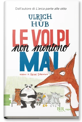 LE VOLPI NON MENTONO MAI