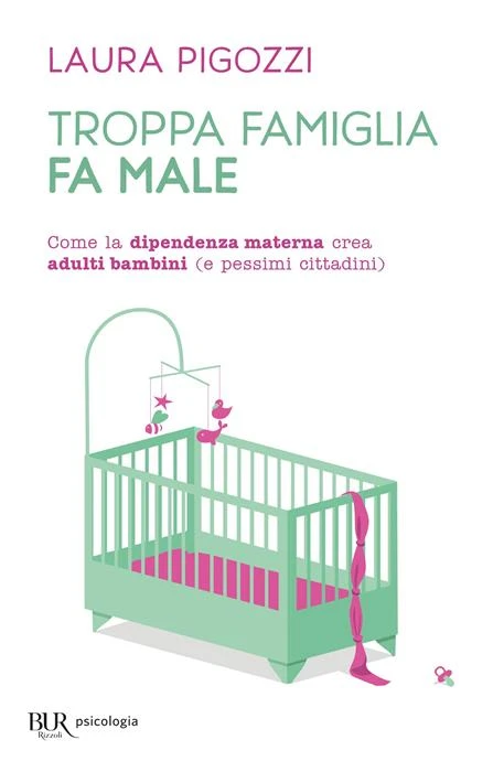 Troppa famiglia fa male