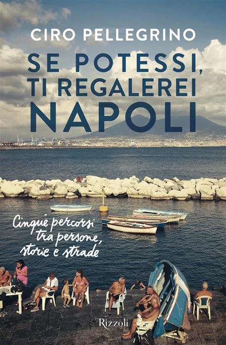 Se potessi, ti regalerei Napoli