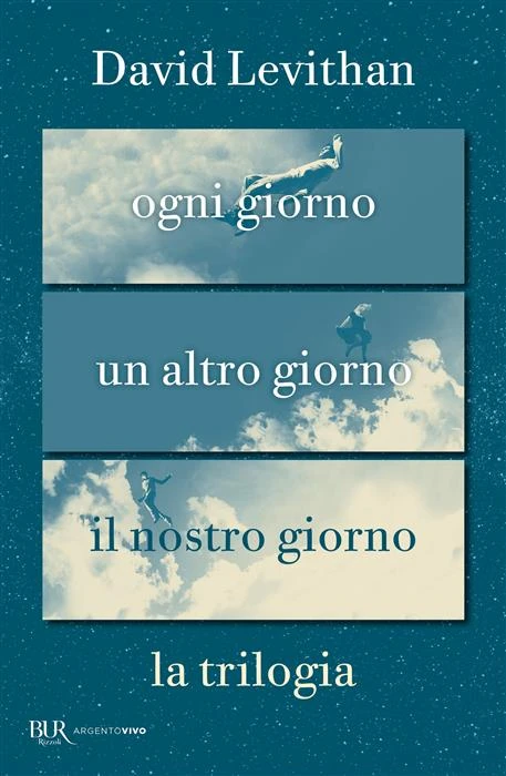 Ogni giorno. La trilogia