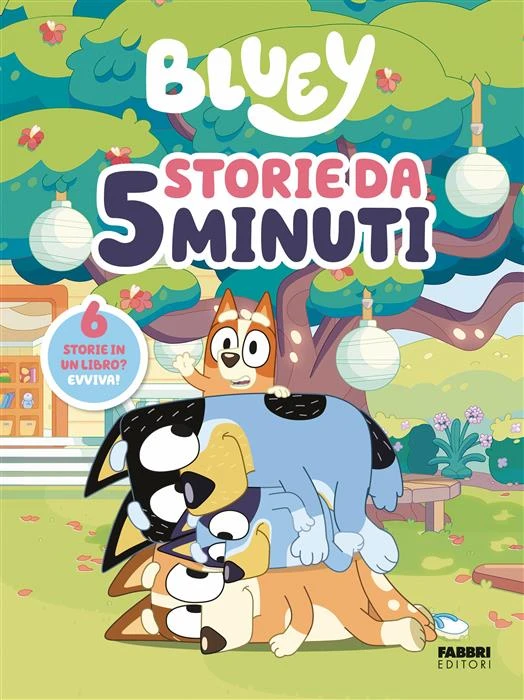 BLUEY. Storie da 5 minuti