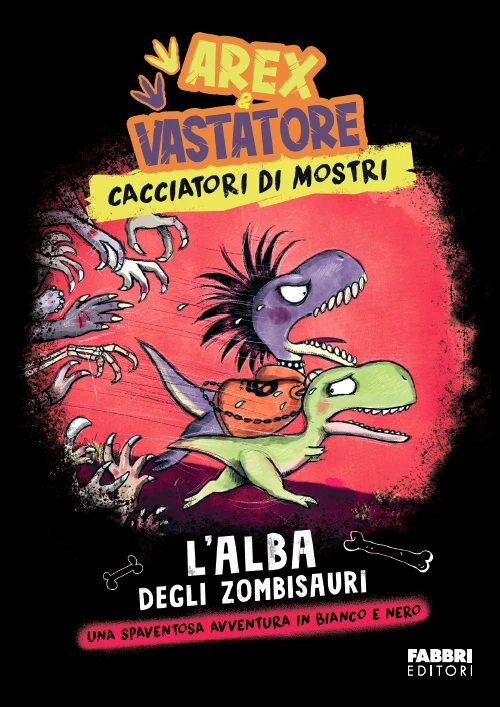 AREX & VASTATORE. CACCIATORI DI MOSTRI. L'ALBA DEGLI ZOMBISA