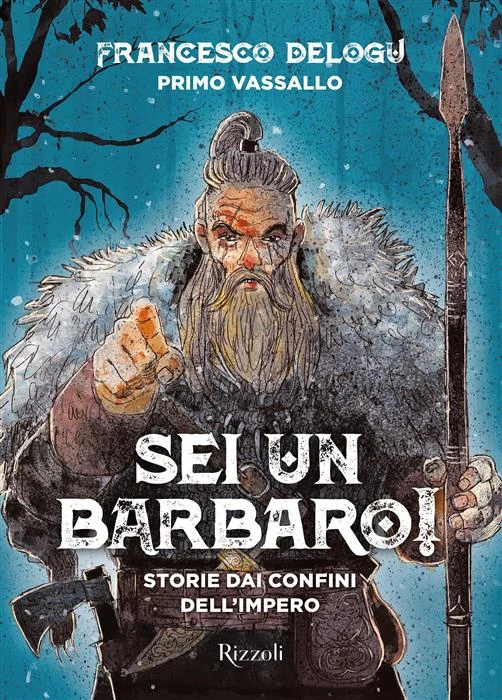 Sei un barbaro!