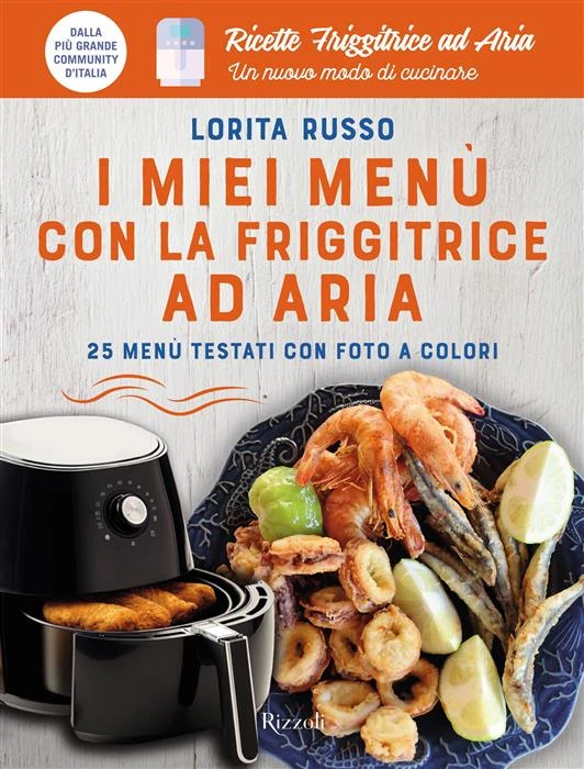 I miei menu con la friggitrice ad aria