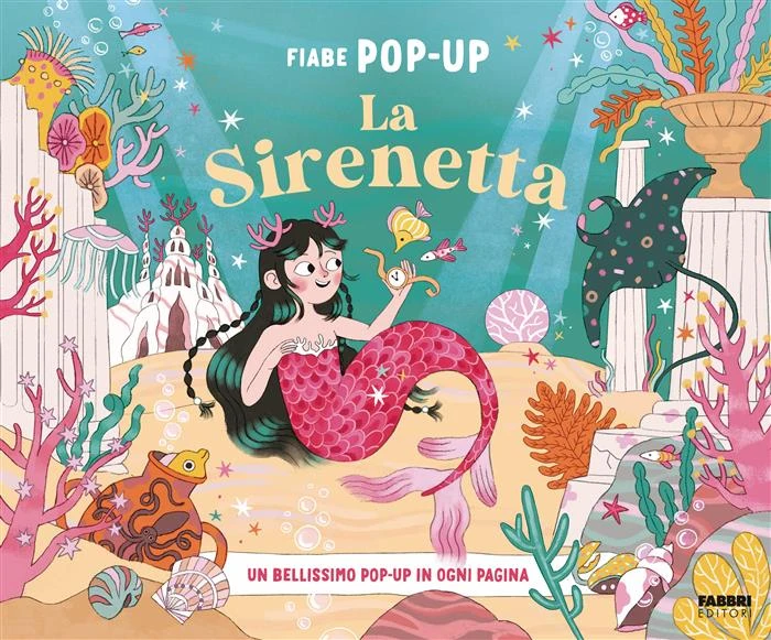 Fiabe Pop-up. La Sirenetta