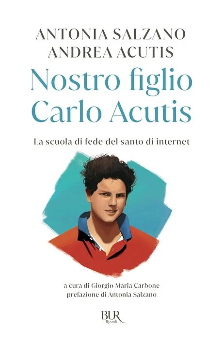Nostro figlio Carlo Acutis