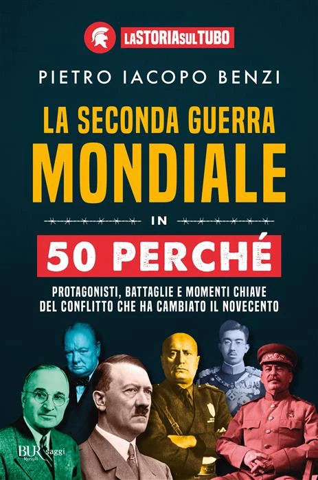 La Seconda guerra mondiale in 50 perché