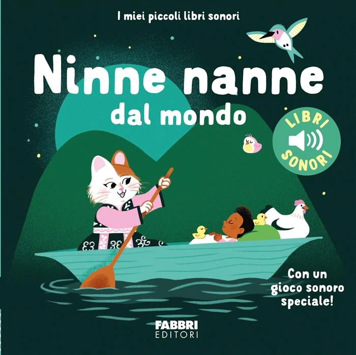I MIEI PICCOLI LIBRI SONORI. NINNE NANNE DAL MONDO