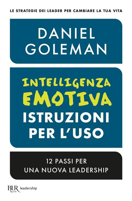 Intelligenza emotiva, istruzioni per l'uso