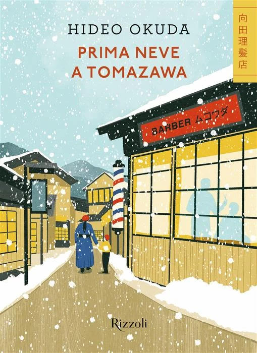 Prima neve a Tomazawa - Rizzoli Libri