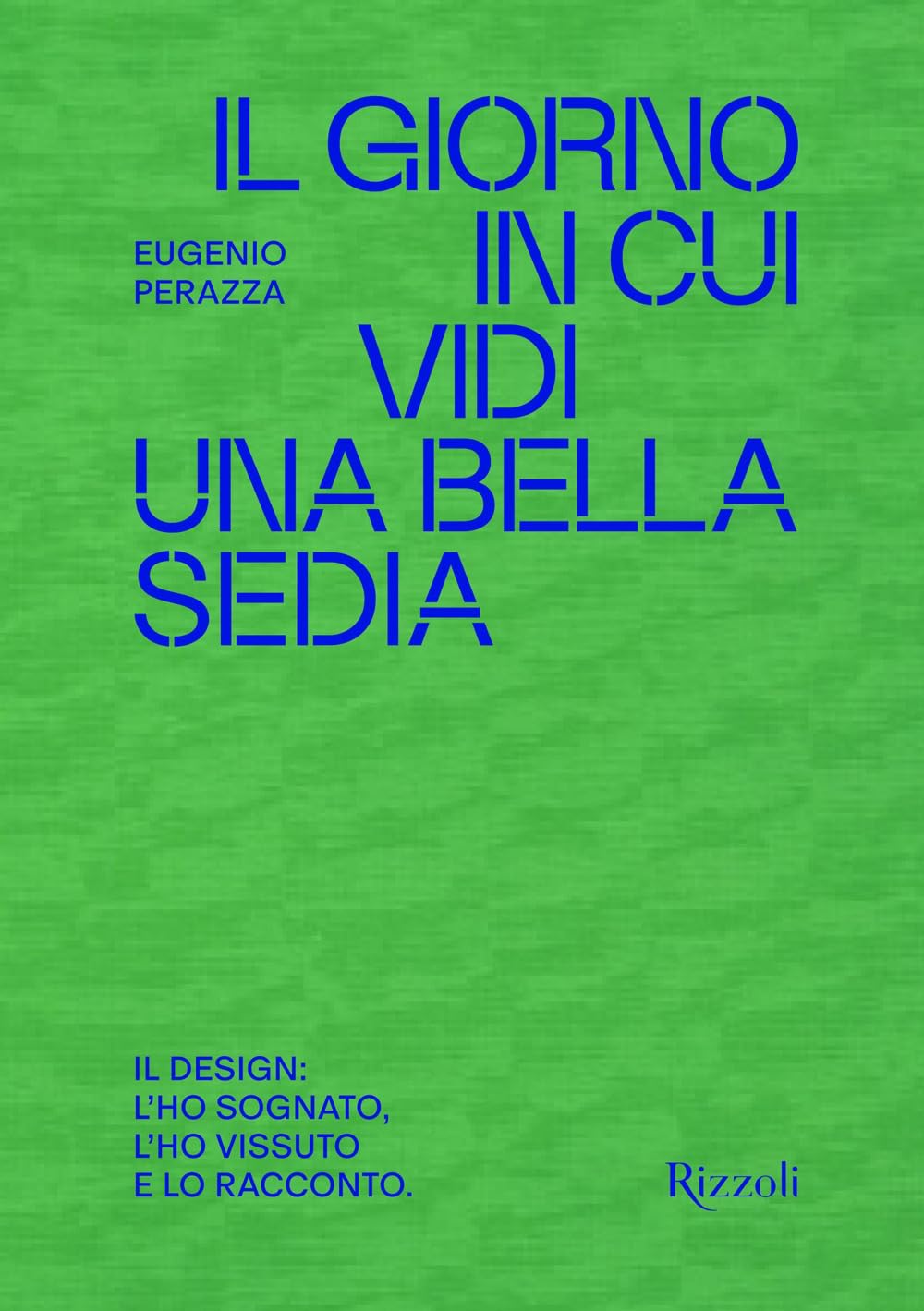 Il giorno in cui vidi una bella sedia