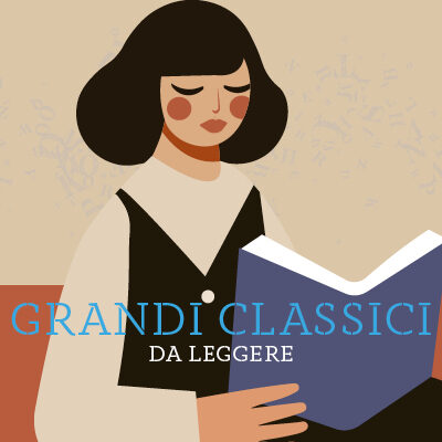 Libri classici da leggere e riscoprire: i grandi romanzi della letteratura mondiale