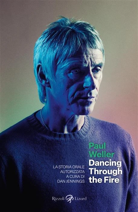 Paul Weller. Dancing Through the Fire